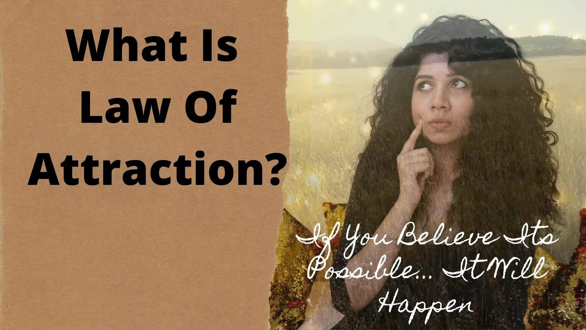 What Is Law Of Attraction? Do You Really Understand?