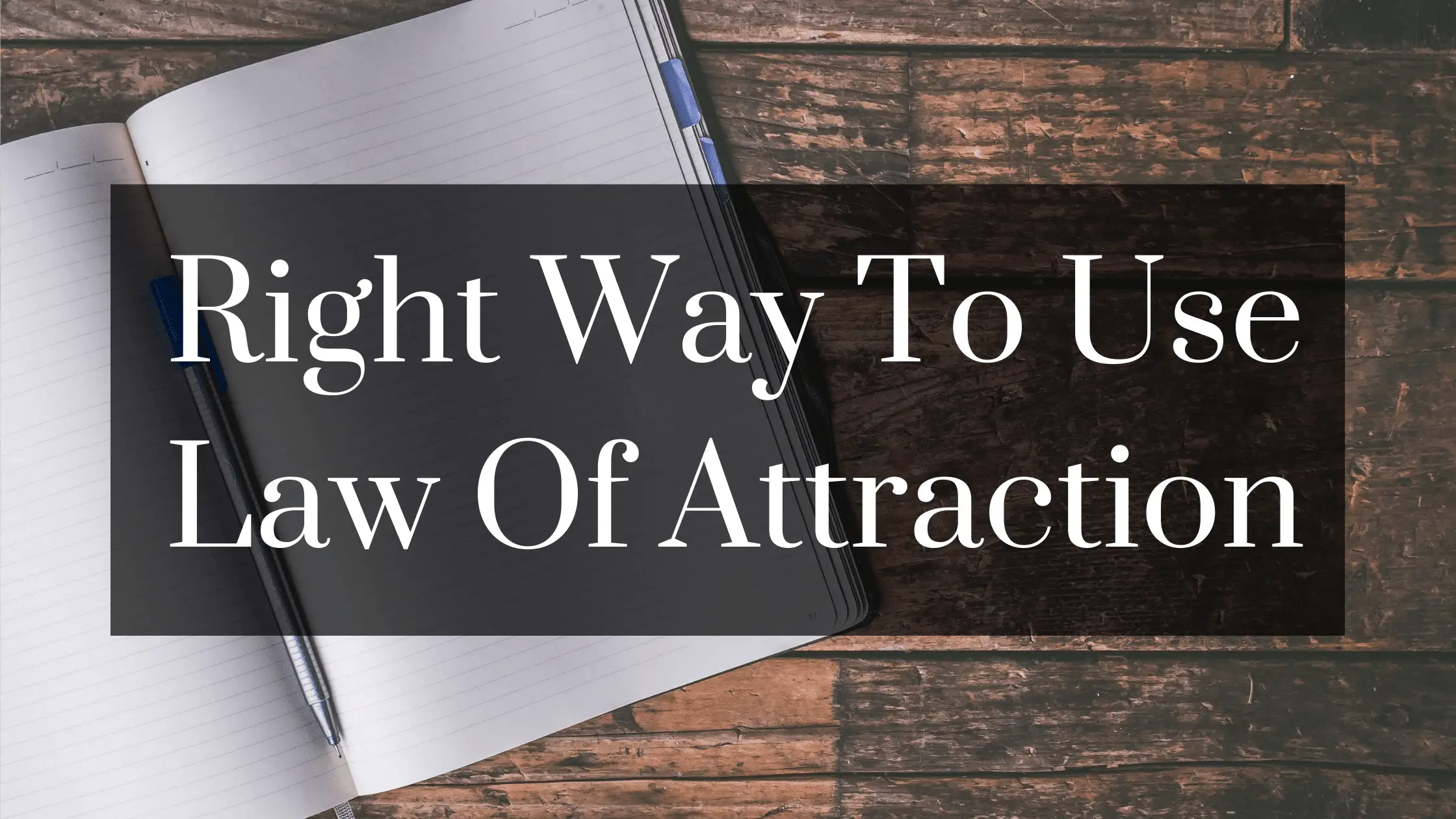 How To Use Law Of Attraction For Manifesting Any Desire You Want